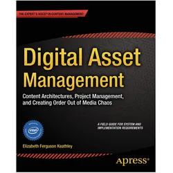 Digital Asset Management, Fachbücher von Elizabeth Keathley