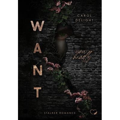Want You Madly, Taschenbuch von Carol Delight, Nova Md