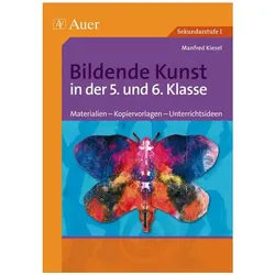 Bildende Kunst in der 5. und 6. Klasse, Schulbücher von Manfred Kiesel