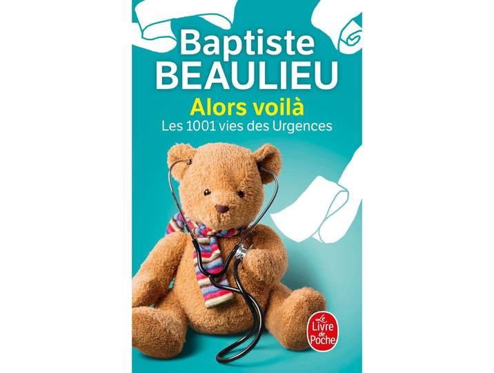 Alors voilà - Les 1001 vies des urgences (Poche)