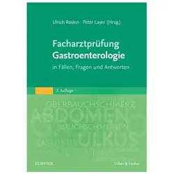Facharztprüfung Gastroenterologie, Fachbücher von Ulrich Rosien, Peter Layer