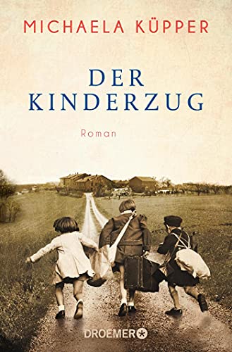 Michaela Küpper - Der Kinderzug: Roman - Preis vom 11.10.2026 15:43:13 h
