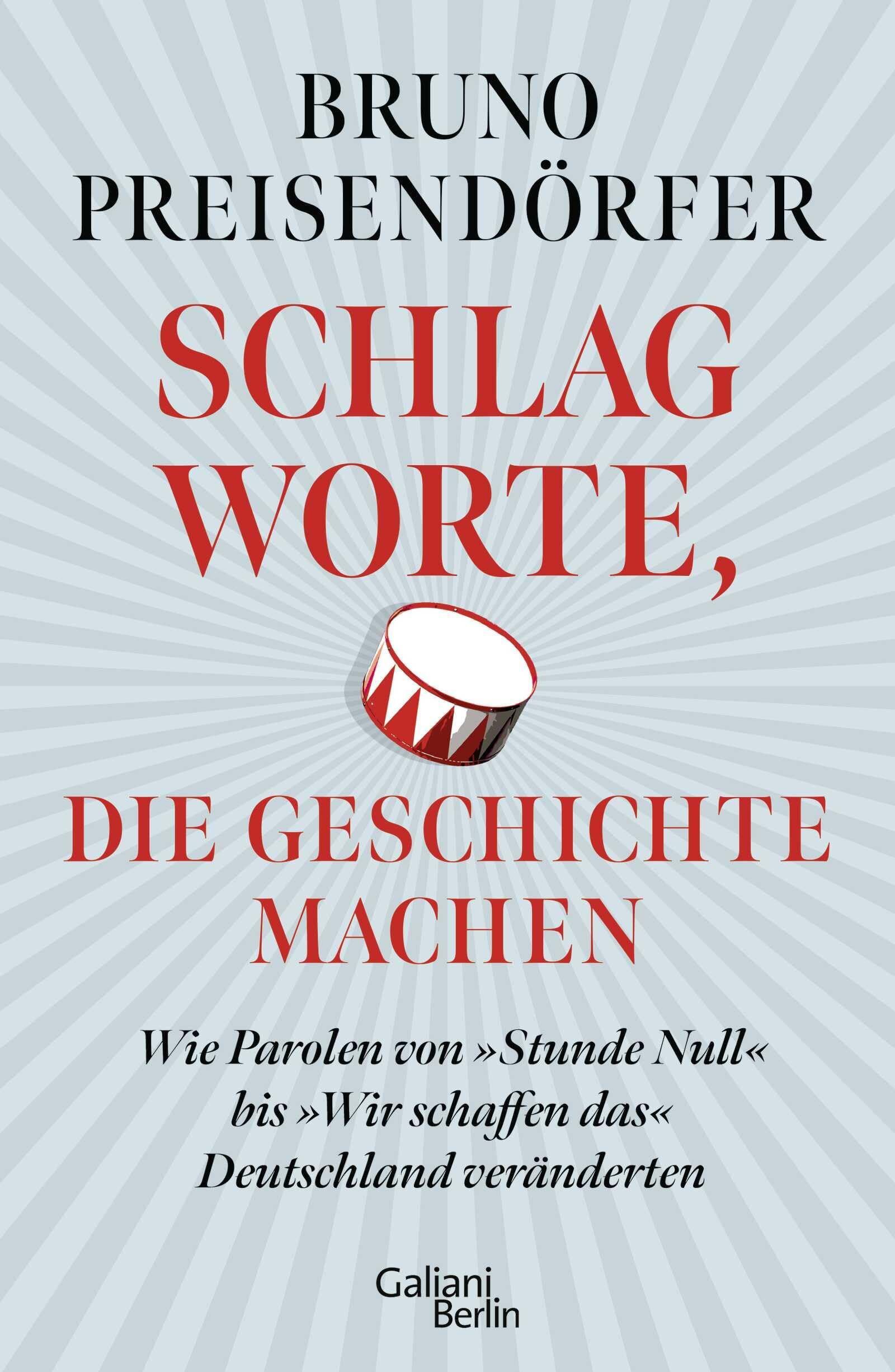 Bruno Preisendörfer - Schlagworte, die Geschichte machen - Preis vom 14.10.2026 23:07:16 h