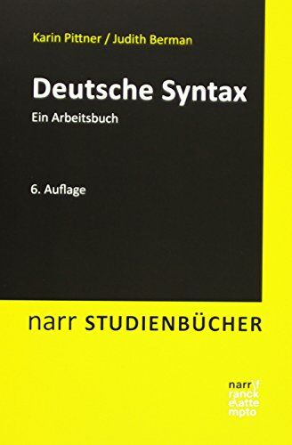 Karin Pittner - Deutsche Syntax: Ein Arbeitsbuch (Narr Studienbücher) - Preis vom 09.10.2026 07:28:09 h