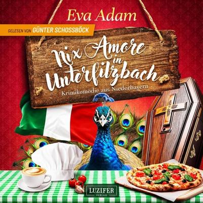 NIX AMORE IN UNTERFILZBACH - Eva Adam, Audio, 4071498601723