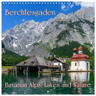 Berchtesgaden - Bavarian Alps, Lakes and Nature (Wall Calendar 2027 12 × 12 Inch) CALVENDO 12 Month Wall Calendar