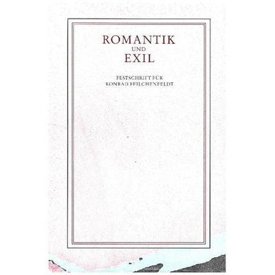 Romantik und Exil, Geheftet von , Königshausen u. Neumann, 978-3-8260-2673-7
