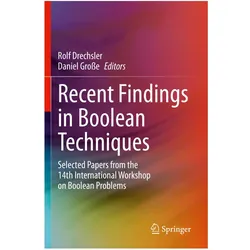 Recent Findings in Boolean Techniques, Fachbücher von Rolf Drechsler, Daniel Grosse
