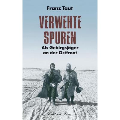 Verwehte Spuren, Gebundene Ausgabe von Franz Taut, Rosenheimer /Edition Foer, 978-3-96600-032-1