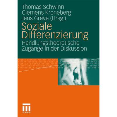 Soziale Differenzierung, Taschenbuch von Jens Greve,Clemens Kroneberg,Thomas Schwinn, VS Verlag für Sozialwissenschaften, 978-3-531-17388-7
