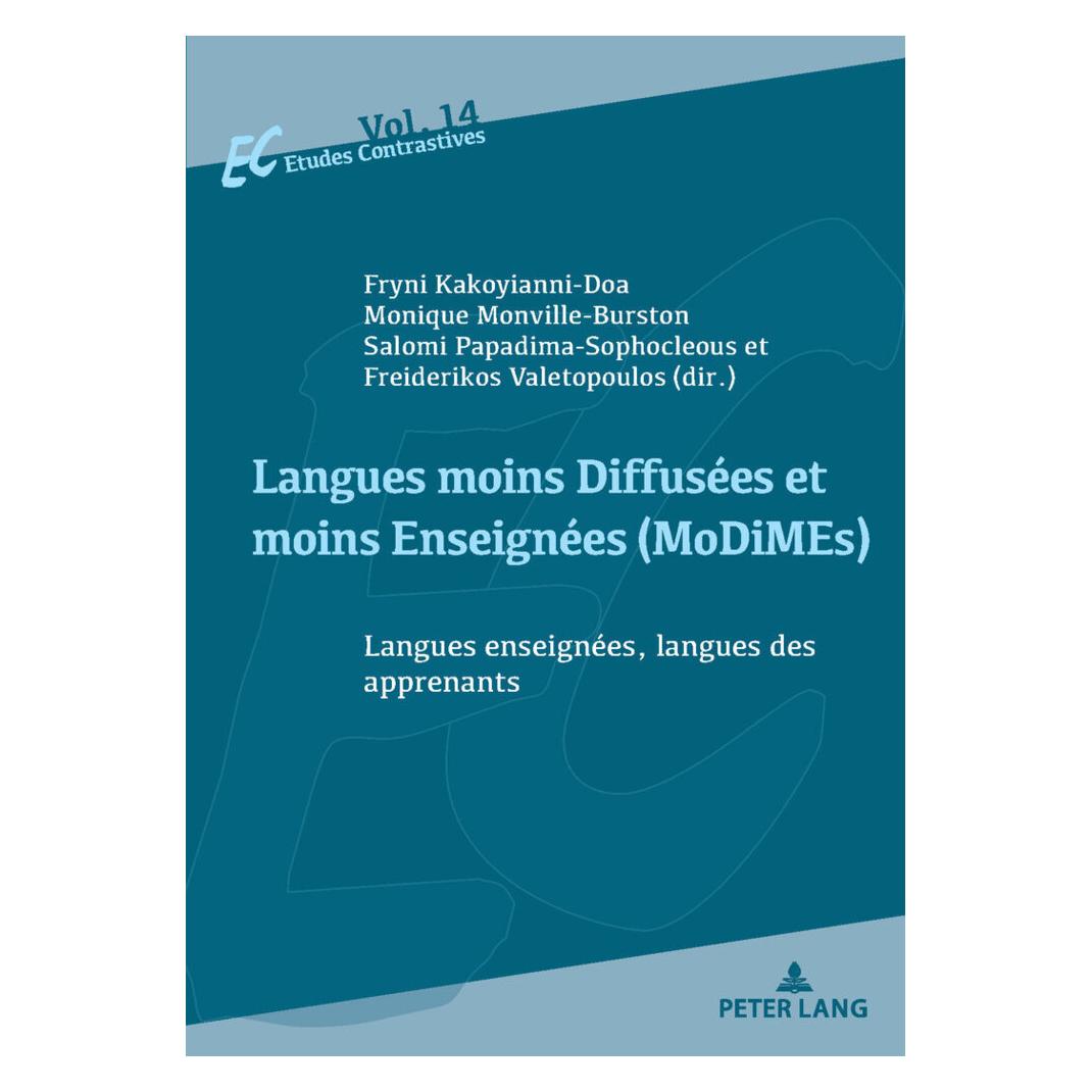 Peter Lang Langues moins Diffusées et moins Enseignées (MoDiMEs)/Less Widely Used and Less Taught languages (Englisch, Softcover, Freiderikos Valetopoulos, Fryni Kakoyianni-Doa, Joseph Thach, Monique Monville-Burston, Salomi Papadima-Sophocleous, Thomas Szende) (56091142)