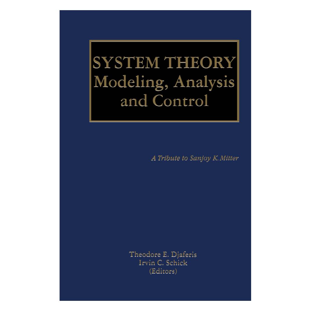 Springer System Theory (Englisch, Softcover, Irvin C. Schick, Theodore E. Djaferis) (55519903)