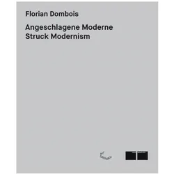 Angeschlagene Moderne, Fachbücher von Florian Dombois