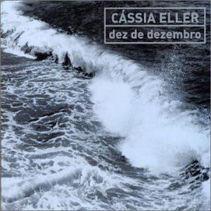 Cassia Eller - 10 de Dezembro - Preis vom 09.10.2026 07:28:09 h