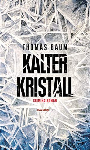 Thomas Baum - Kalter Kristall: Kriminalroman (HAYMON TASCHENBUCH) - Preis vom 09.10.2026 07:28:09 h