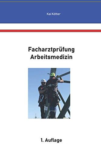 Kai Kötter - Facharztprüfung Arbeitsmedizin - Preis vom 30.09.2026 09:01:18 h