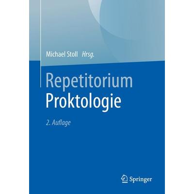 Repetitorium Proktologie, Taschenbuch von , Springer Berlin, 978-3-662-70857-6