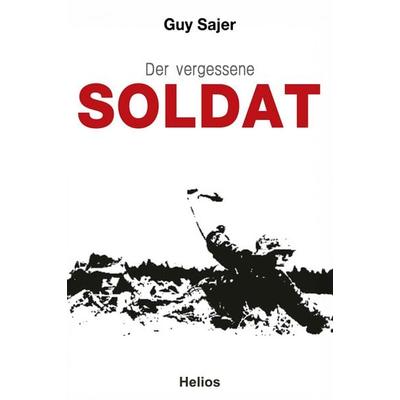 Der vergessene Soldat, Taschenbuch von Guy Sajer, EK-2 Publishing, 978-3-96403-575-2