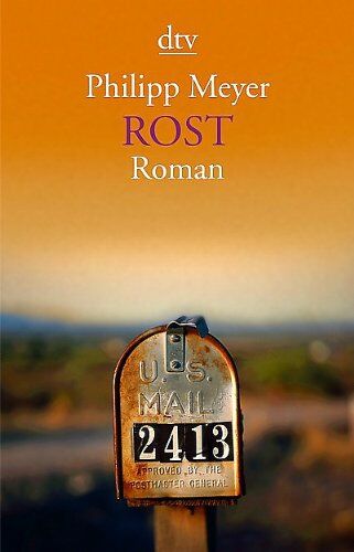 Philipp Meyer - Rost: Roman - Preis vom 17.10.2026 19:25:27 h