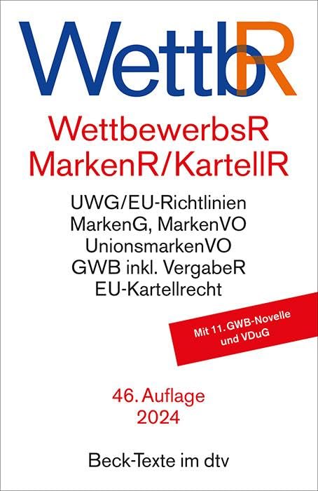 Wettbewerbsrecht, Markenrecht und Kartellrecht: Gesetz gegen den unlauteren Wettbewerb, Preisangabenverordnung, Markengesetz, Markenverordnung, ... der Europäischen Union (Beck-Texte im dtv) - Preis vom 10.10.2026 11:48:34 h