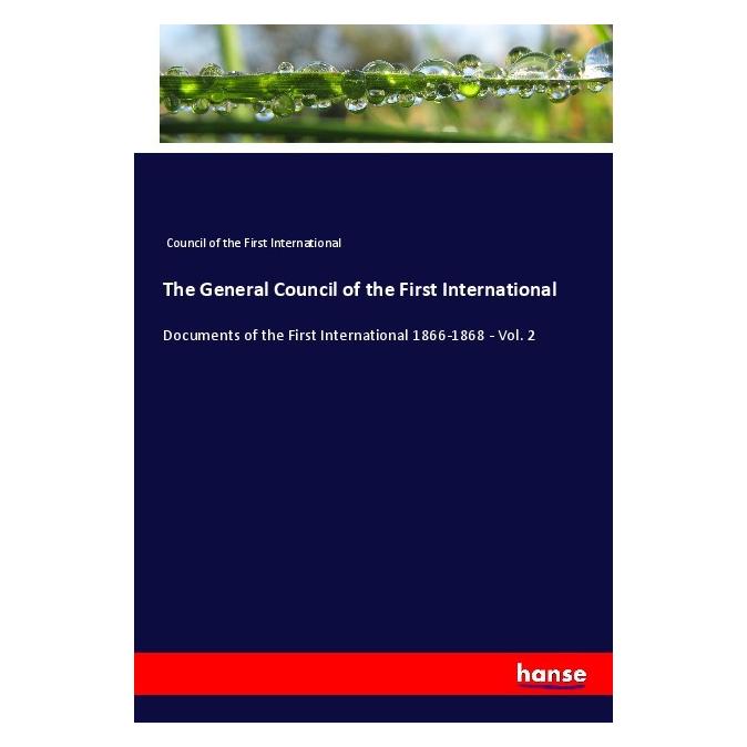 Hansebooks The General Council of the First International (Softcover, Council of the First International) (56192229)