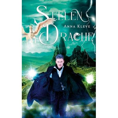 Seelendrache, Taschenbuch von Anna Kleve, BoD – Books on Demand, 978-3-7526-7321-0