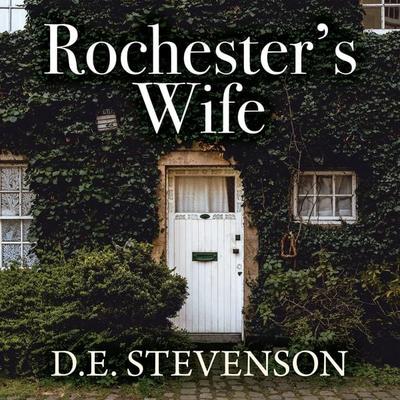 Rochester's Wife - D.E. Stevenson, Audio, 9781399174770