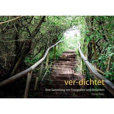 ver-dichtet, Gebundene Ausgabe von Thomas Klukas, BoD – Books on Demand, 978-3-7494-3565-4