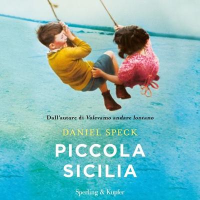 Piccola Sicilia - Daniel Speck, Audio, 9788820098377