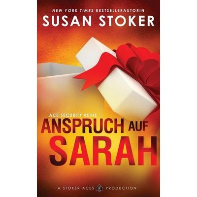 Anspruch auf Sarah, Taschenbuch von Susan Stoker, Stoker Aces Production, 978-1-64499-152-7