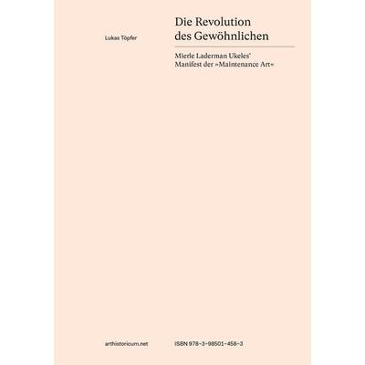 Die Revolution des Gewöhnlichen, Gebundene Ausgabe von Lukas Töpfer, Arthistoricum.net, 978-3-9850145-8-3