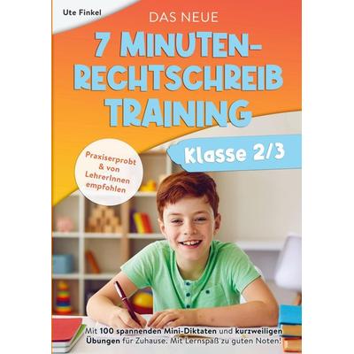Das neue 7 Minuten-Rechtschreibtraining Klasse 2/3, Taschenbuch von Ute Finkel, Bookmundo Direct, 978-94-036-8183-2