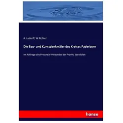 Die Bau- und Kunstdenkmäler des Kreises Paderborn, Fachbücher von W Richter, A. Ludorff, A Ludorff
