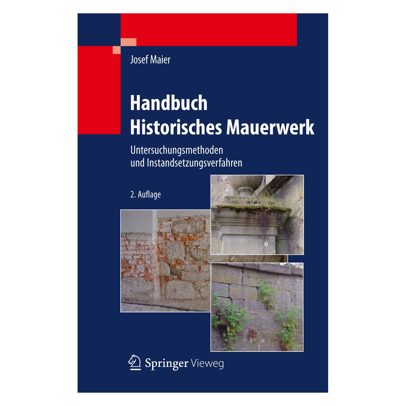 Springer Handbuch Historisches Mauerwerk (Deutsch, Hardcover, Josef Maier) (9783642254673)