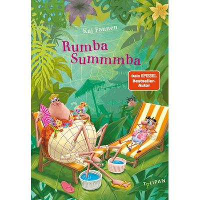 Rumba Summmba, Gebundene Ausgabe von Kai Pannen, Tulipan, 978-3-86429-538-6