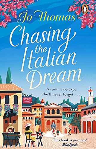 Jo Thomas - Chasing the Italian Dream: Escape and unwind with bestselling author Jo Thomas - Preis vom 09.10.2026 07:28:09 h