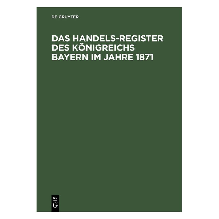 De Gruyter Das Handels-Register des Königreichs Ba (Deutsch, Hardcover) (67826435)