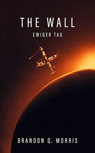 Morris, Brandon Q. - The Wall - Ewiger Tag - Preis vom 14.10.2026 23:07:16 h