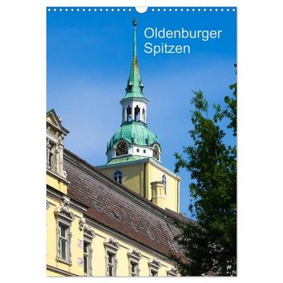 Oldenburger Spitzen (Wandkalender 2027 DIN A3 hoch), CALVENDO Monatskalender