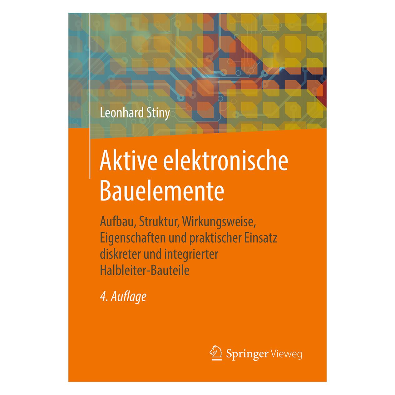 Springer Stiny:Aktive elektronische Bauelemente (Deutsch, Softcover, Leonhard Stiny) (54559970)