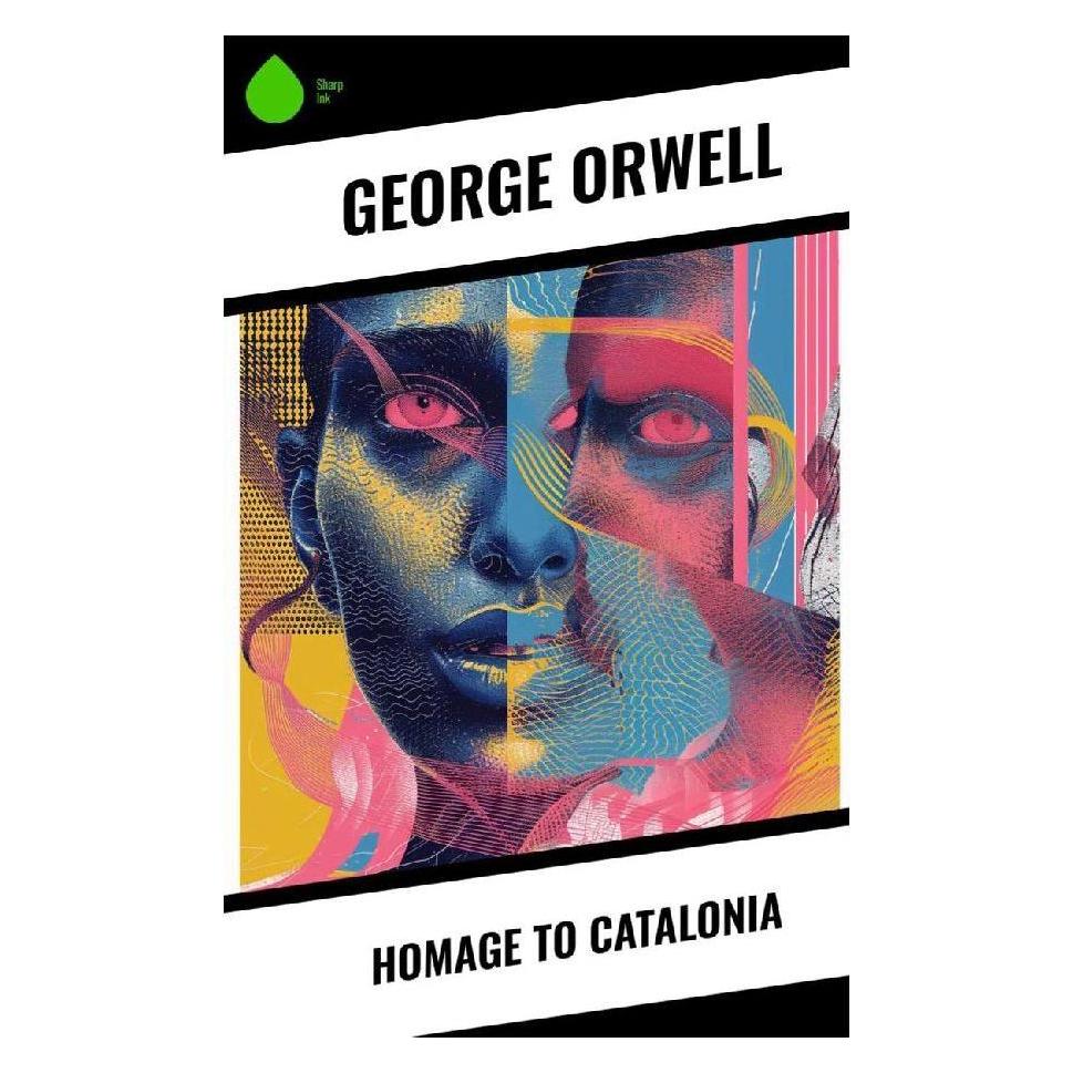 Sharp Ink Homage to Catalonia (Softcover, George Orwell) (57016876)