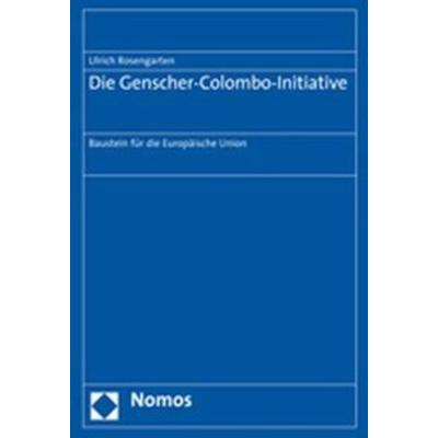 Die Genscher-Colombo-Initiative, Taschenbuch von Ulrich Rosengarten, Nomos, 978-3-8329-3364-7