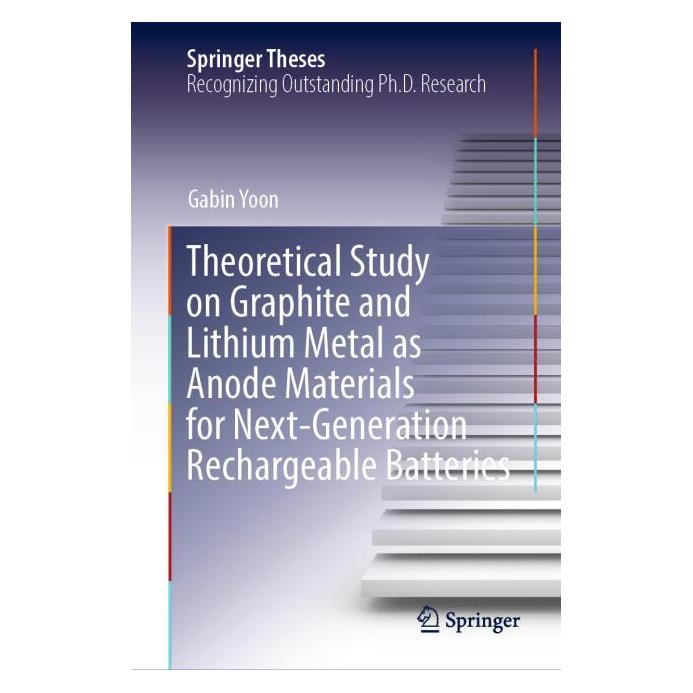 Springer Theoretical Study on Graphite and Lithium Metal as Anode Materials for Next-Gene (Englisch, Hardcover, Gabin Yoon) (63681923)