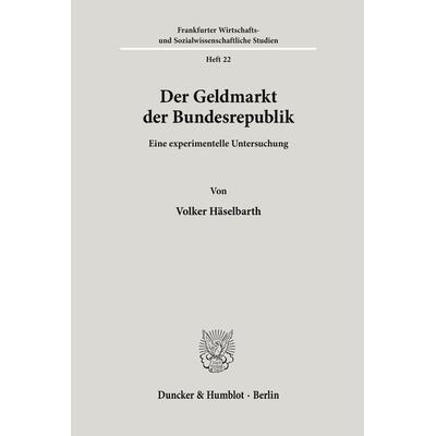 Der Geldmarkt der Bundesrepublik.