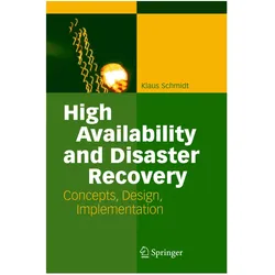 High Availability and Disaster Recovery, Fachbücher von Klaus Schmidt