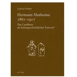 Hermann Muthesius 1861-1927, Fachbücher von Laurent Stalder