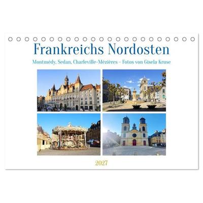 Frankreichs Nordosten - Montmédy, Sedan, Charleville-Mézières (Tischkalender 2027 DIN A5 quer), CALVENDO Monatskalender