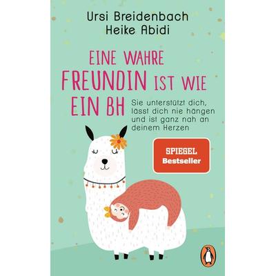 Eine wahre Freundin ist wie ein BH, Taschenbuch von Heike Abidi,Ursi Breidenbach, Penguin