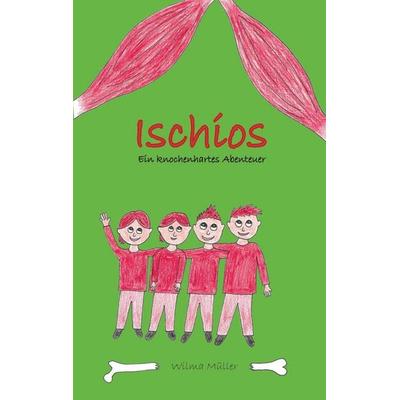 Ischios, Taschenbuch von Wilma Müller, BoD – Books on Demand, 978-3-7583-7151-6