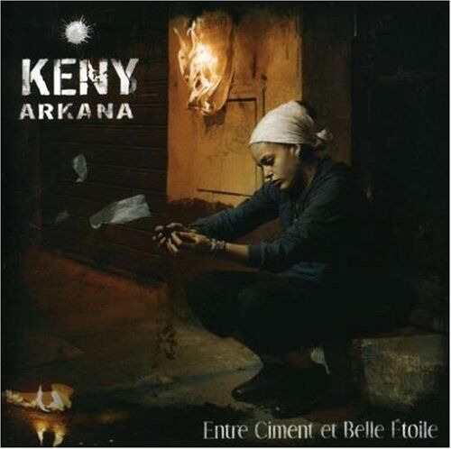 Keny Arkana - Entre Ciment et Belle Etoile - Preis vom 16.10.2026 11:41:07 h